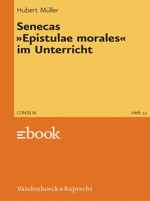 cover image of Senecas »Epistulae morales« im Unterricht